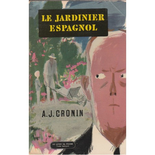 Le jardinier espagnol  A.J. Cronin